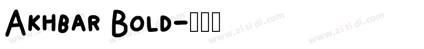 Akhbar Bold字体转换